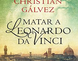 Libro Matar a Leonardo Da Vinci