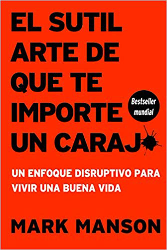 Libro-El sutil arte de que te importe un carajo